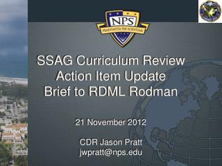 SSAG Curriculum Review Action Item Update Brief to RDML Rodman