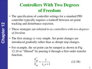 Controllers With Two Degrees of Freedom