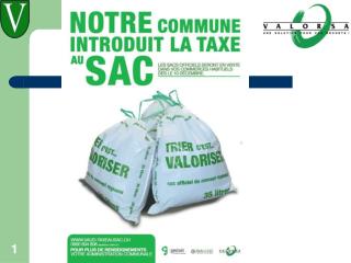 Taxe au sac Taxation des déchets Présentation pour la population 28 novembre 2012