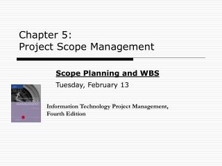 Chapter 5: Project Scope Management