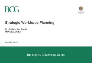 Strategic Workforce Planning Dr. Christopher Daniel Principal, Dubai