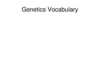 Genetics Vocabulary