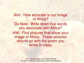 Aim: How accurate is our image of Africa?