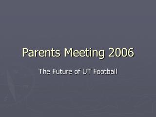 Parents Meeting 2006