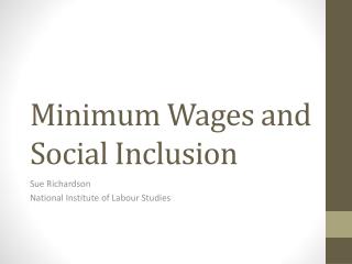 Minimum Wages and Social Inclusion