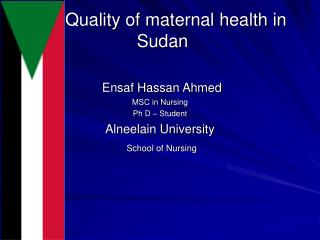 Quality of maternal health in Sudan