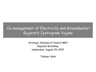 Co-management of Electricity and Groundwater: Gujarat’s Jyotirgram Yojana