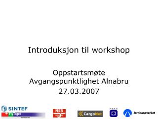 Introduksjon til workshop