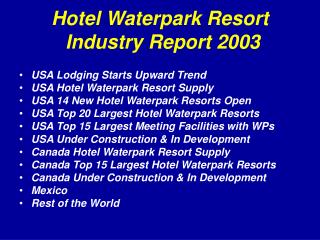 Hotel Waterpark Resort Industry Report 2003