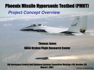 Phoenix Missile Hypersonic Testbed (PMHT)