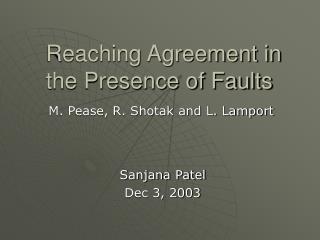 Reaching Agreement in the Presence of Faults