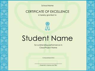 School Name CERTIFICATE OF EXCELLENCE