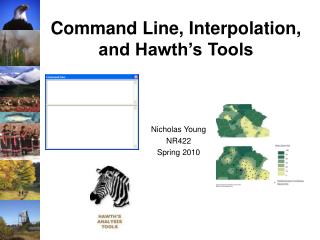 Command Line, Interpolation, and Hawth’s Tools