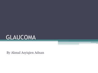 GLAUCOMA