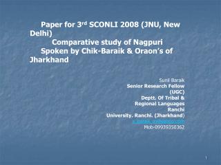 Paper for 3 rd SCONLI 2008 (JNU, New Delhi) 	Comparative study of Nagpuri