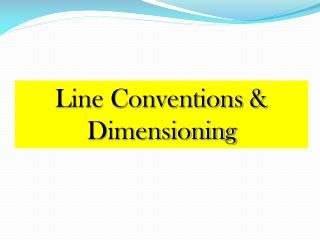 Line Conventions &amp; Dimensioning