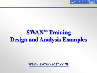 SWAN ™ Training Design and Analysis Examples