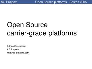 Open Source carrier-grade platforms