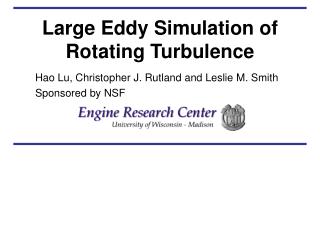 Large Eddy Simulation of Rotating Turbulence