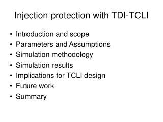 Injection protection with TDI-TCLI