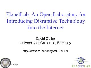 PlanetLab: An Open Laboratory for Introducing Disruptive Technology into the Internet