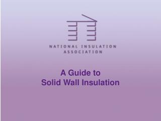 A Guide to Solid Wall Insulation