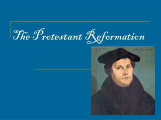 The Protestant Reformation