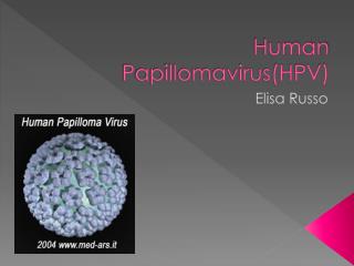 Human Papillomavirus(HPV)