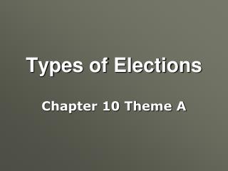 Types of Elections