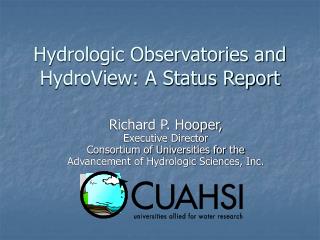 Hydrologic Observatories and HydroView: A Status Report