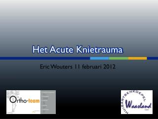 Het Acute Knietrauma