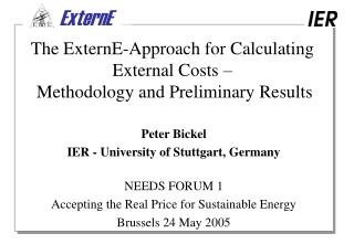 The ExternE-Approach for Calculating External Costs – Methodology and Preliminary Results
