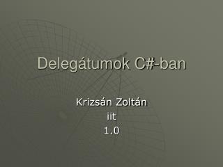 Delegátumok C#-ban