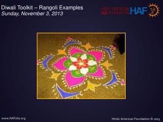 Diwali Toolkit – Rangoli Examples Sunday, November 3, 2013