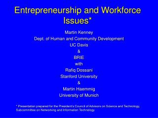 Entrepreneurship and Workforce Issues*