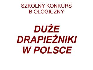 SZKOLNY KONKURS BIOLOGICZNY