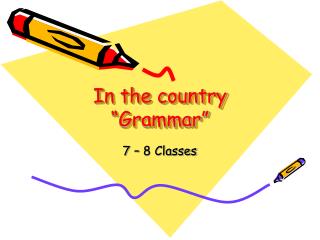 In the country “Grammar”