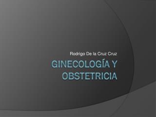 Ginecología y obstetricia