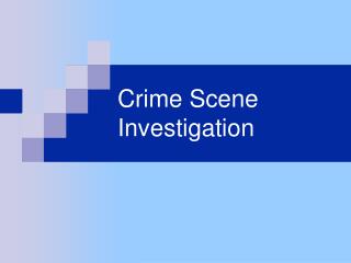 Crime Scene Investigation