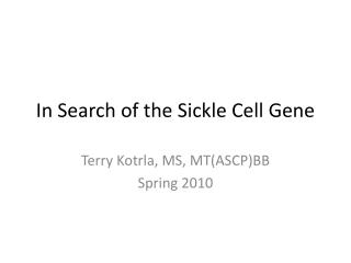 In Search of the Sickle Cell Gene