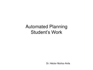 Automated Planning Student’s Work