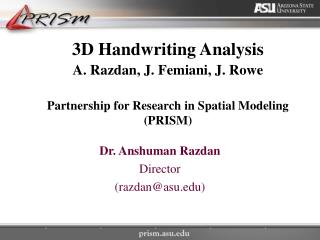 Dr. Anshuman Razdan Director (razdan@asu)