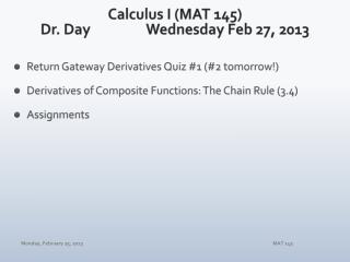 Calculus I (MAT 145) Dr. Day		Wednesday Feb 27, 2013