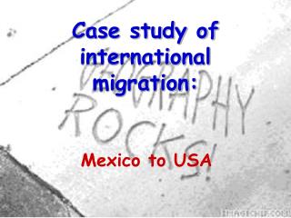 Case study of international migration: