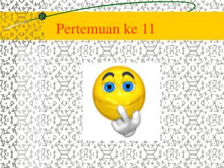 Pertemuan ke 11