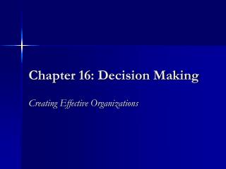 Chapter 16: Decision Making