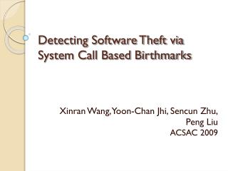 Detecting Software Theft via System Call Based Birthmarks