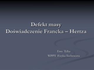 Defekt masy Doświadczenie Francka – Hertza