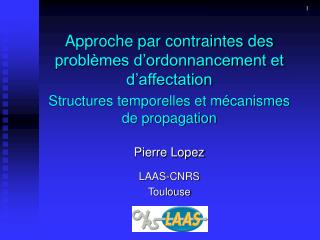 Approche par contraintes des problèmes d’ordonnancement et d’affectation