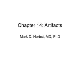 Chapter 14: Artifacts